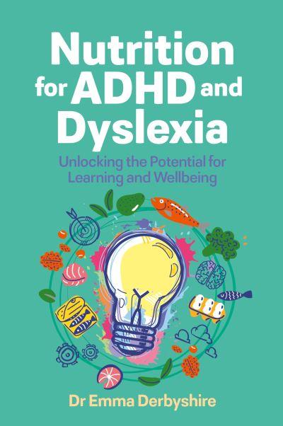 Nutrition For ADHD and Dyslexia