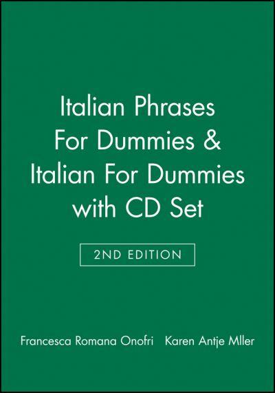 Italian Phrases For Dummies & Italian For Dummies, 2nd Editi