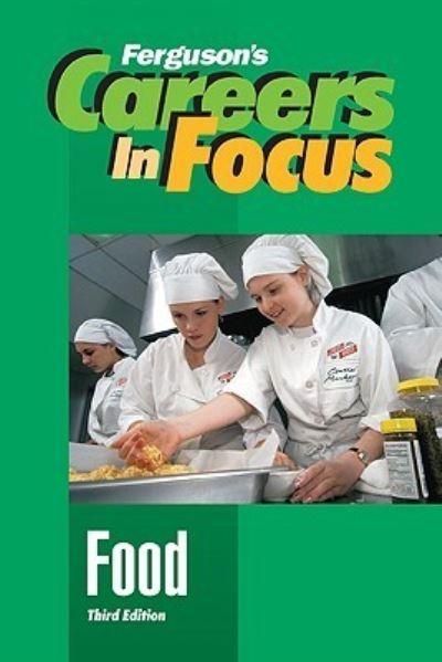 Careers in Focus. Food