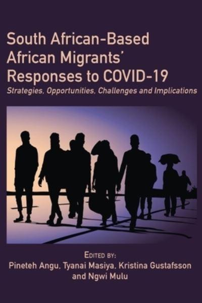South African-Based African Migrants' Responses To COVID-19