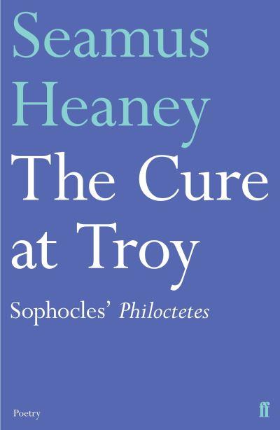 The Cure At Troy