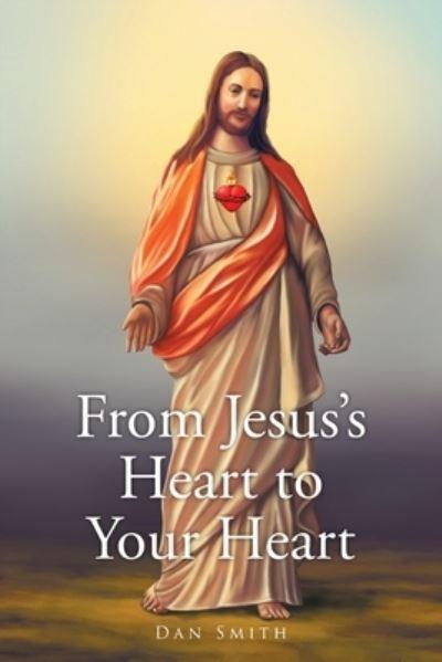 From Jesus's Heart To Your Heart