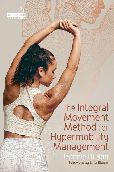 The Integral Movement Method For Hypermobility Management