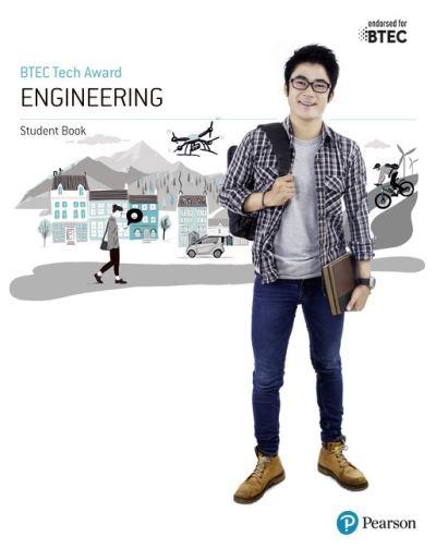 BTEC Tech Award Engineering. Student Book