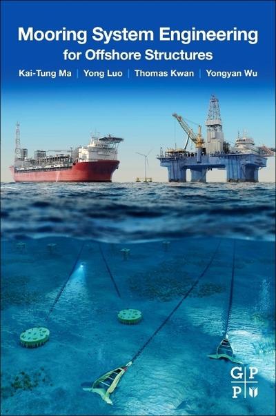 Mooring System Engineering For Offshore Structures