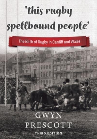 The Birth of Rugby in Cardiff and Wales