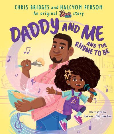 Daddy and Me and the Rhyme To Be
