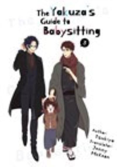 The Yakuza's Guide To Babysitting. Vol. 3