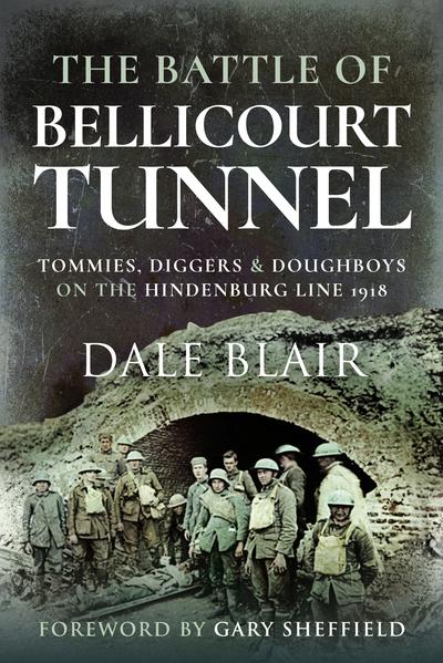 The Battle of Bellicourt Tunnel