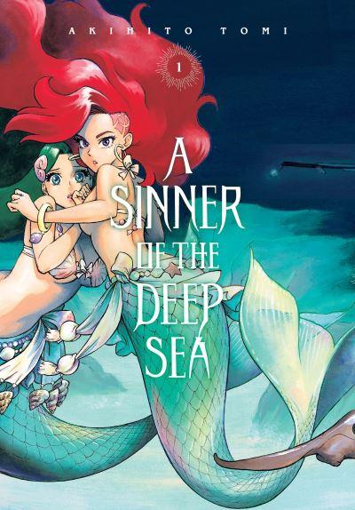 A Sinner of the Deep Sea. Volume 1