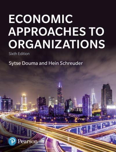 Economic Approaches To Organizations