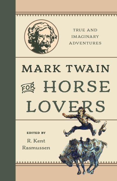 Mark Twain For Horse Lovers