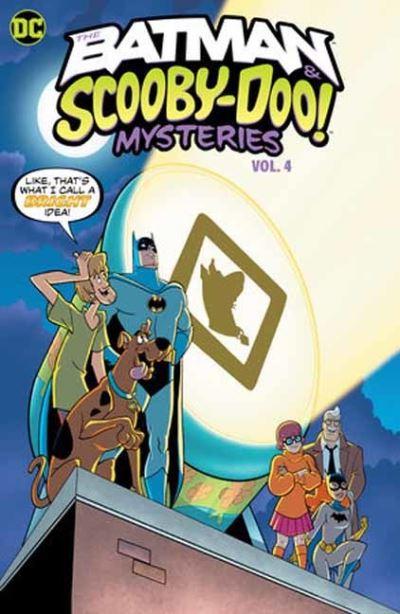 The Batman & Scooby-Doo! Mysteries. Vol. 4