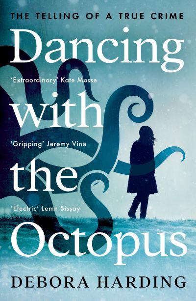 Dancing With the Octopus