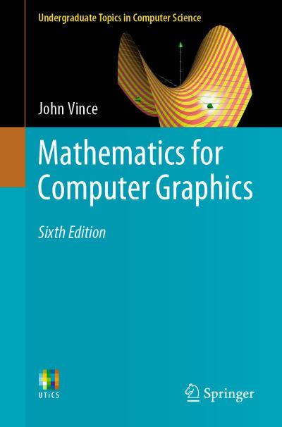 Mathematics For Computer Graphics