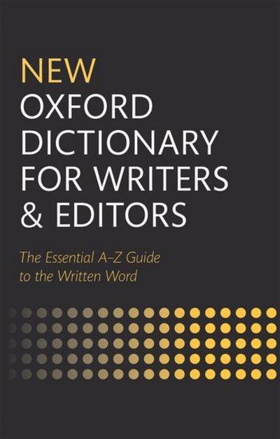 New Oxford Dictionary For Writers and Editors