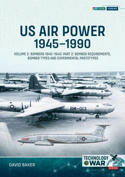 US Air Power, 1945-1990. Volume 2 Bombers 1945-1949