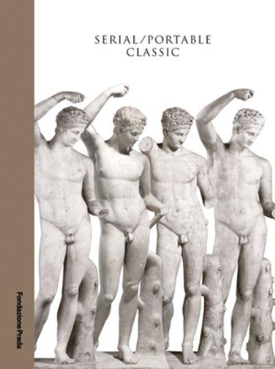 Serial / Portable Classic - the Greek Canon and Its Mutations