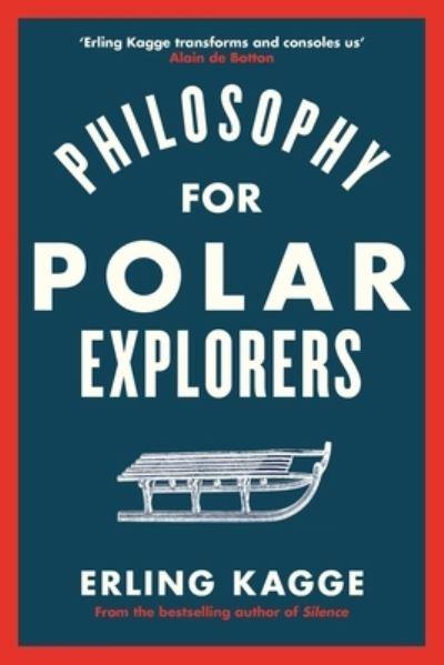 Philosophy For Polar Explorers