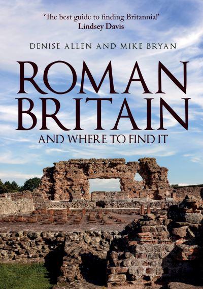 Roman Britain and Where To Find it
