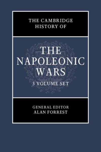 The Cambridge History of the Napoleonic Wars