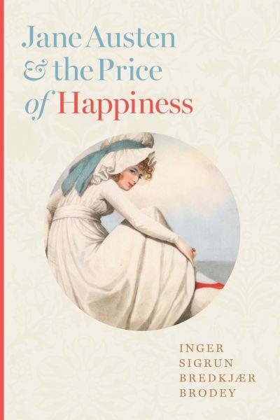 Jane Austen & the Price of Happiness