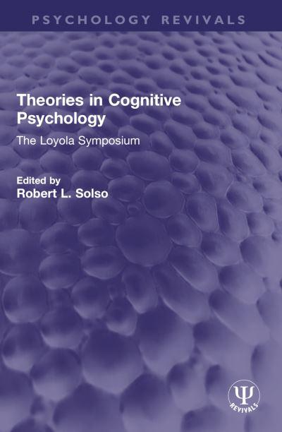 Theories in Cognitive Psychology