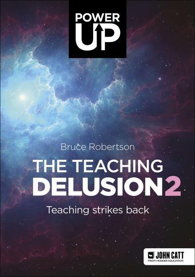 The Teaching Delusion 2