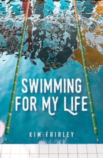 Swimming For My Life