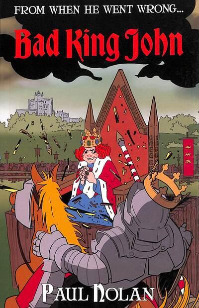 From When He Went Wrong...Bad King John