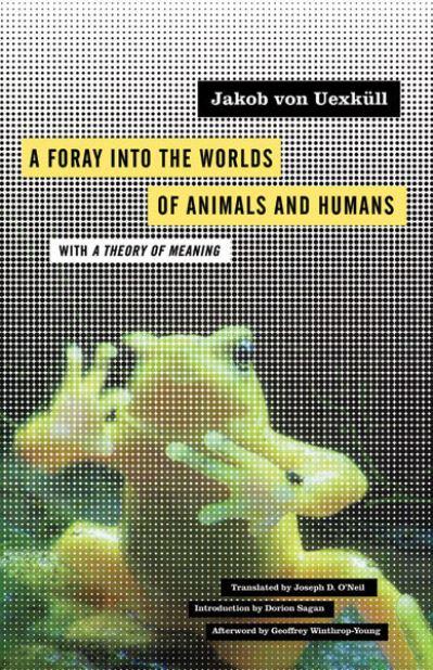 A Foray Into the Worlds of Animals and Humans
