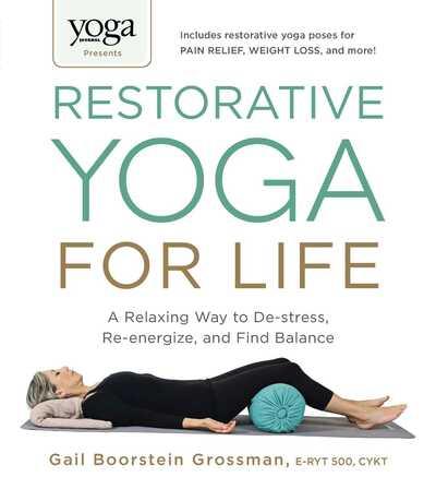 Restorative Yoga For Life