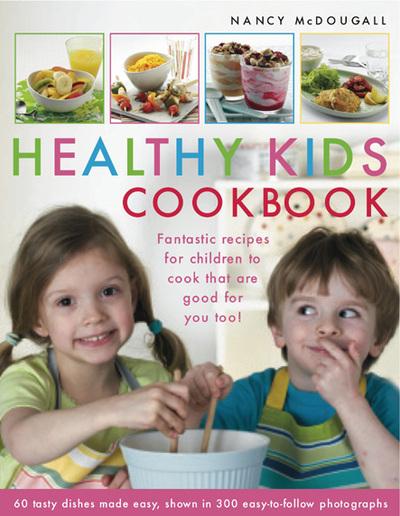 Healthy Kid's Cookbook