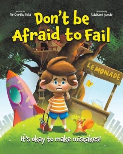 Don't Be Afraid To Fail