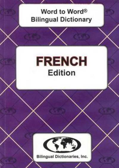 English-French & French-English Word-To-Word Dictionary