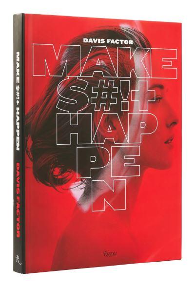 Make S#!+ Happen