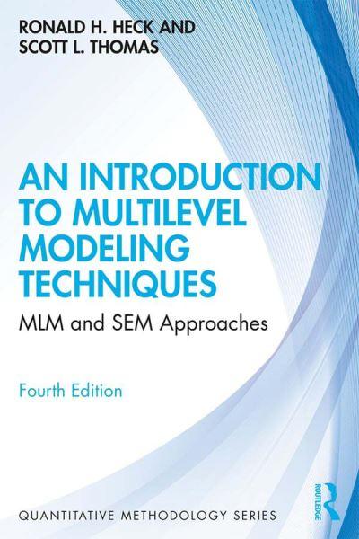An Introduction To Multilevel Modeling Techniques