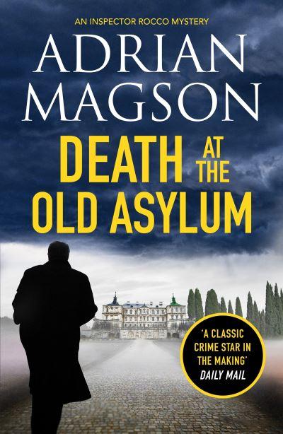 Death At the Old Asylum