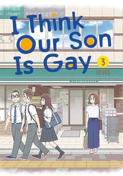 I Think Our Son Is Gay. 3