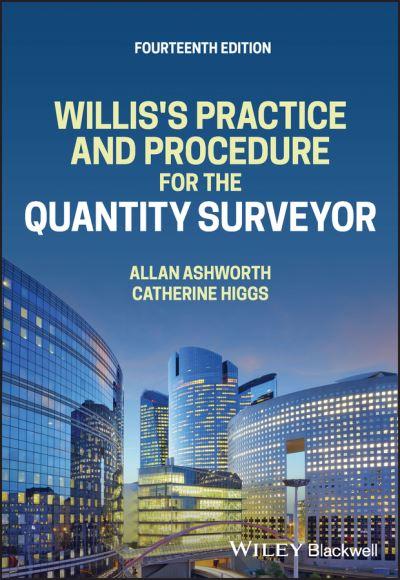 Willis's Practice and Procedure For the Quantity Surveyor