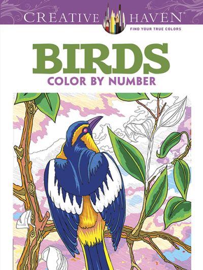 Creative Haven Birds Color By Number Coloring Book