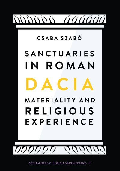 Sanctuaries in Roman Dacia