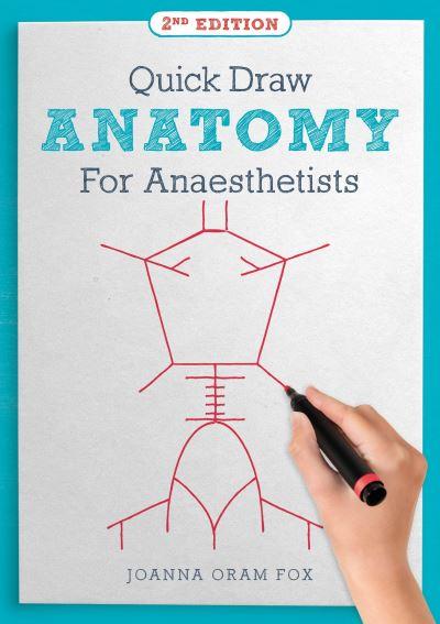 Quick Draw Anatomy For Anaesthetists