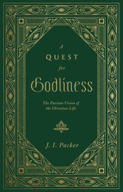 A Quest For Godliness