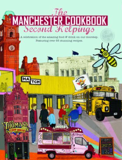 The Manchester Cookbook. Second Helpings