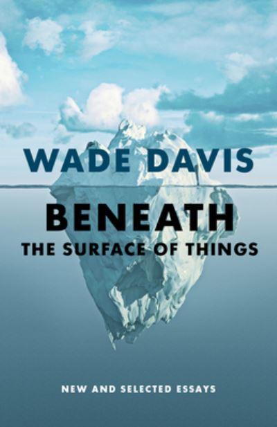 Beneath the Surface of Things