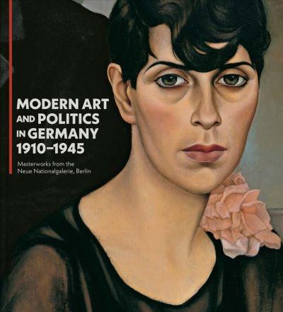 Modern Art and Politics in Germany, 1910-1945