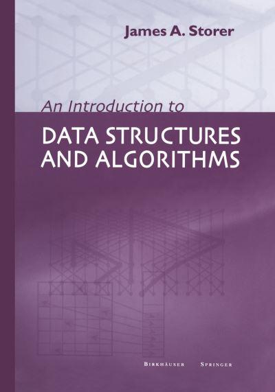 An Introduction To Data Structures and Algorithms