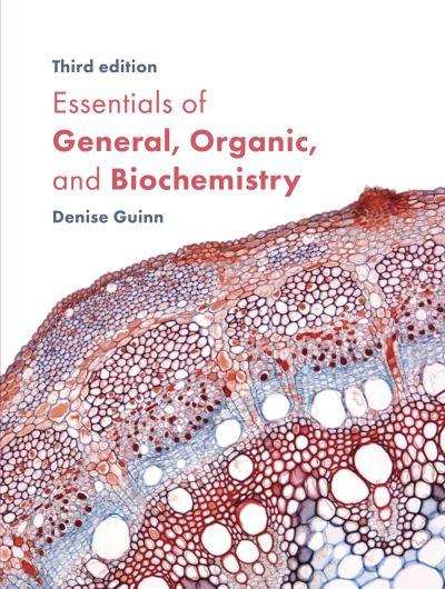 Essentials of General, Organic, and Biochemistry