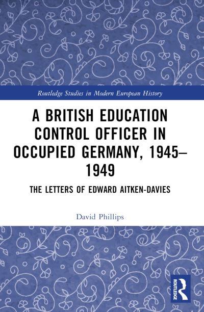 A British Education Control Officer in Occupied Germany, 194